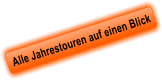 Alle Jahrestouren auf einen Blick